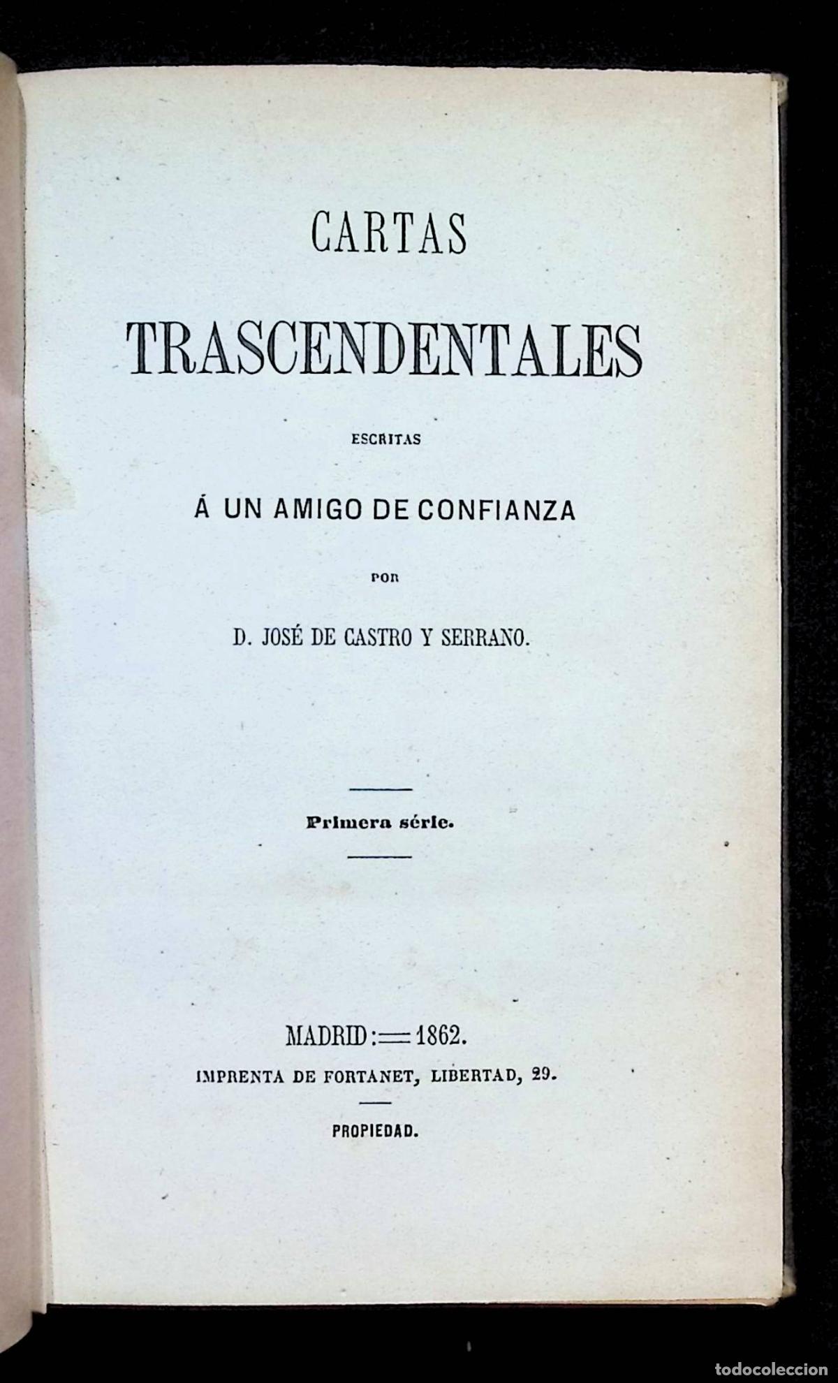 Libros antiguos: CARTAS TRASCENDENTALES ESCRITAS &Aacute; UN AMIGO DE CONFIANZA. - CASTRO Y SERRANO, Jos&eacute; de Castro.
