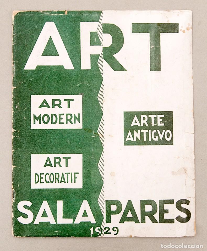 Libros antiguos: SALA PAR&Eacute;S 1929 - CAT&Aacute;LOGO DE ARTE MODERNO, DECORATIVO Y ANTIGUO