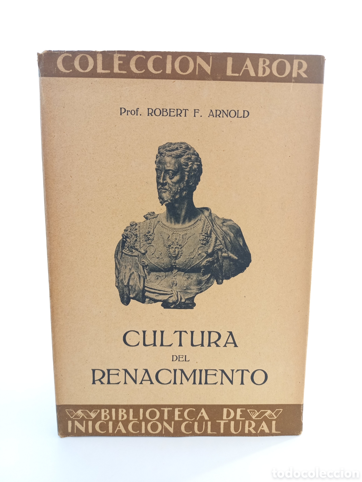 Libros antiguos: Cultura del Renacimiento. Robert Arnold. Labor, ilustrado.