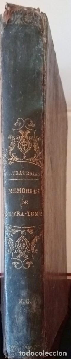 Libros antiguos: MEMORIAS DE ULTRA-TUMBA - F. A. DE CHATEAUBRIAND - GASPAR Y ROIG, EDITORES 1855