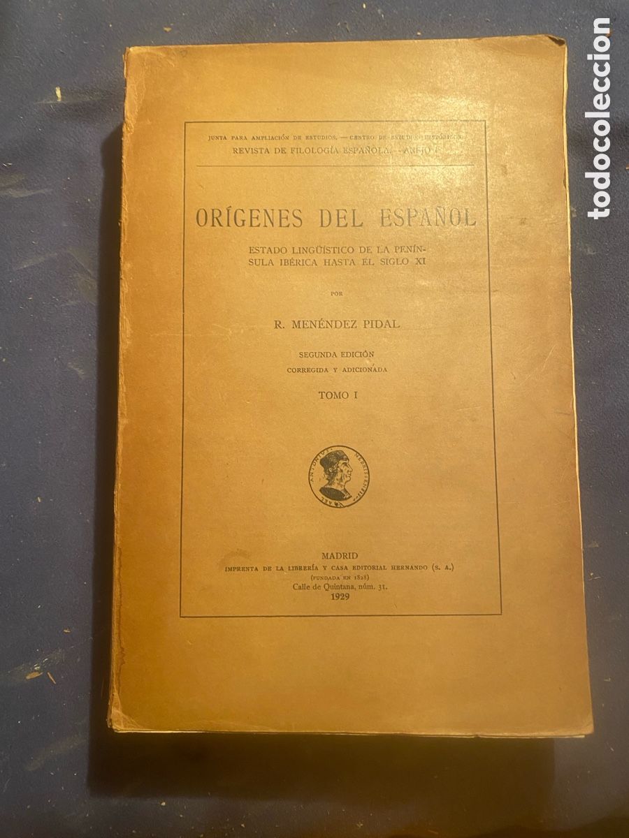 Libros antiguos: R. MENENDEZ PIDAL: ORIGENES DEL ESPA&Ntilde;OL.Estado linguistico de la Peninsula Iberica hasta ... (1929 )