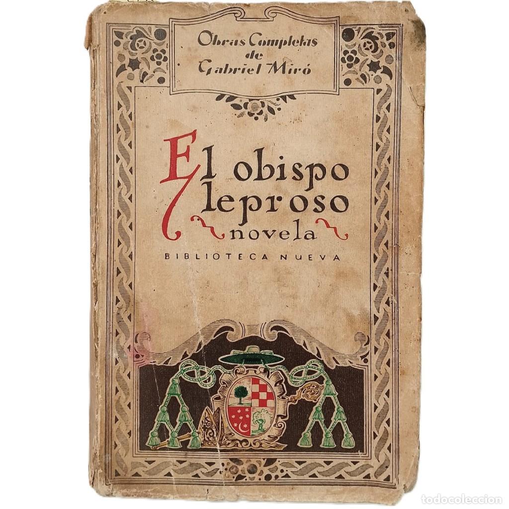 Libros antiguos: EL OBISPO LEPROSO. Mir&oacute;, Gabriel - Foto 1