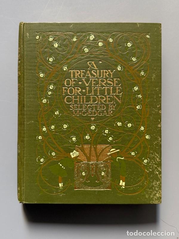 Libros antiguos: A treasury of verse for little children, M. G. Edgar - Editorial George G. Harrap & C&ordm;, 1908
