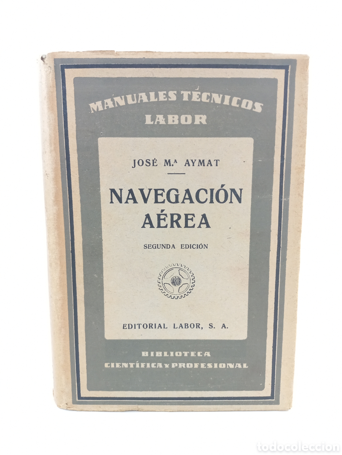 Libros antiguos: Navegaci&oacute;n A&eacute;rea. Jos&eacute; Maria Aymat. Labor, 1932. Ilustrado.