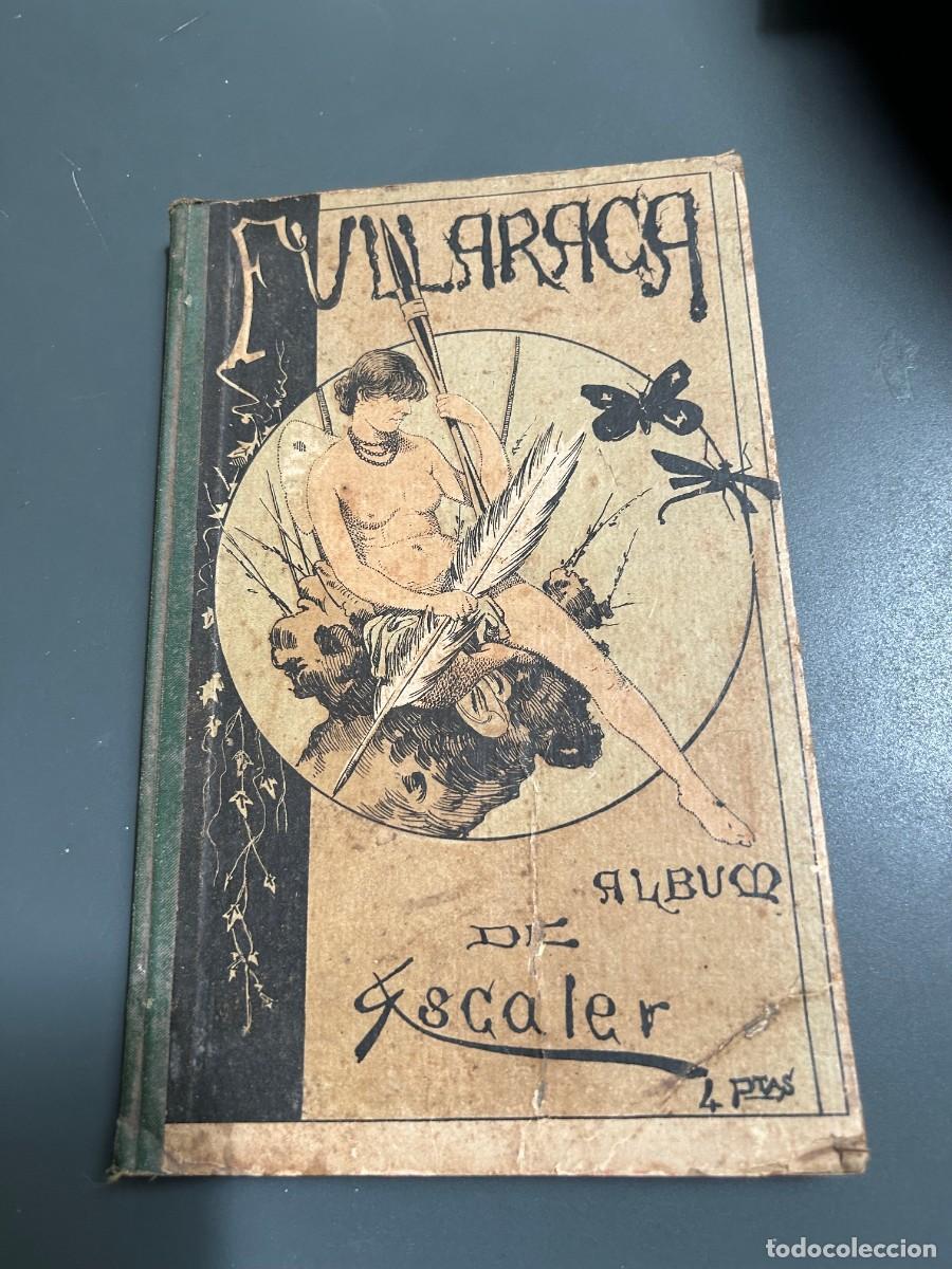 Libri antichi: ALBUM DE ESCALER.FULLARACA. 1886. MUCHAS CARICATURAS.