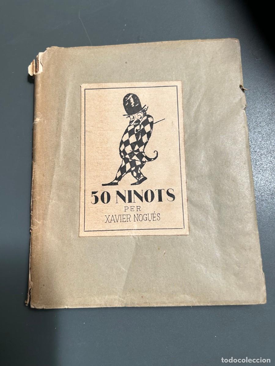 Libros antiguos: XAVIER NOGU&Eacute;S. 50 NINOTS. 1922. - Foto 1