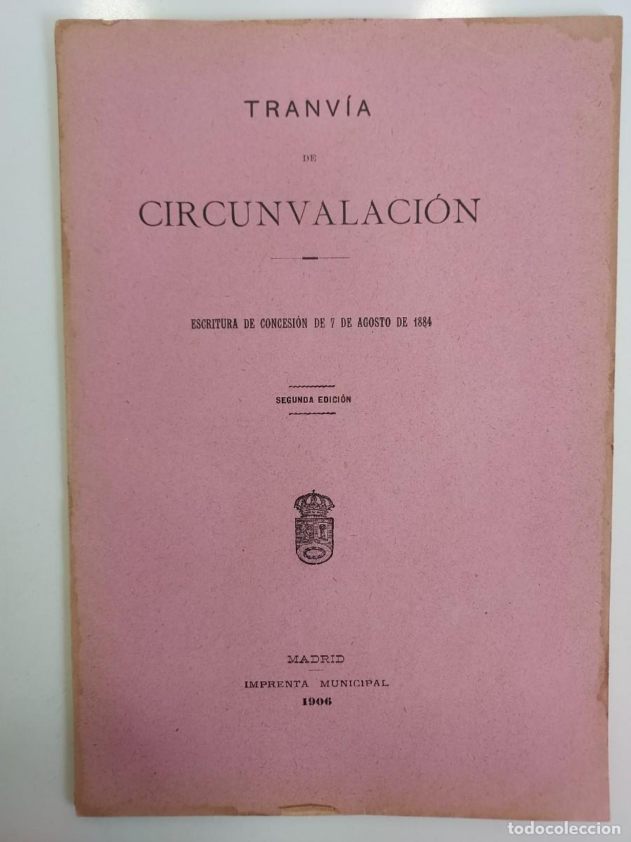 Libros antiguos: 1906 MADRID TRANV&Iacute;A CIRCUNVALACION. Ramales Necr&oacute;polis Cementerio Epidemias Deposito Cad&aacute;veres 1884
