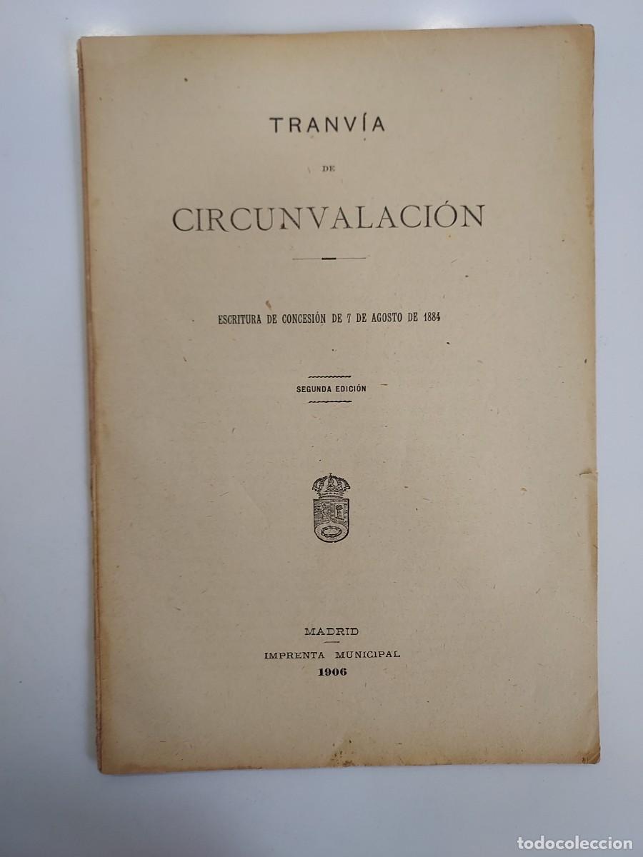 Libros antiguos: 1906 MADRID TRANV&Iacute;A CIRCUNVALACION. Ramales Necr&oacute;polis Cementerio Epidemias Deposito Cad&aacute;veres 1884