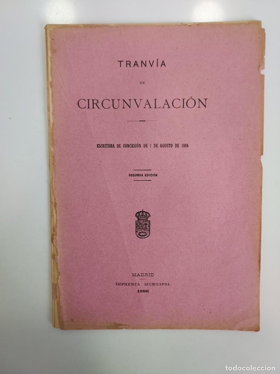 Libros antiguos: 1906 MADRID TRANV&Iacute;A CIRCUNVALACION. Ramales Necr&oacute;polis Cementerio Epidemias Deposito Cad&aacute;veres 1884