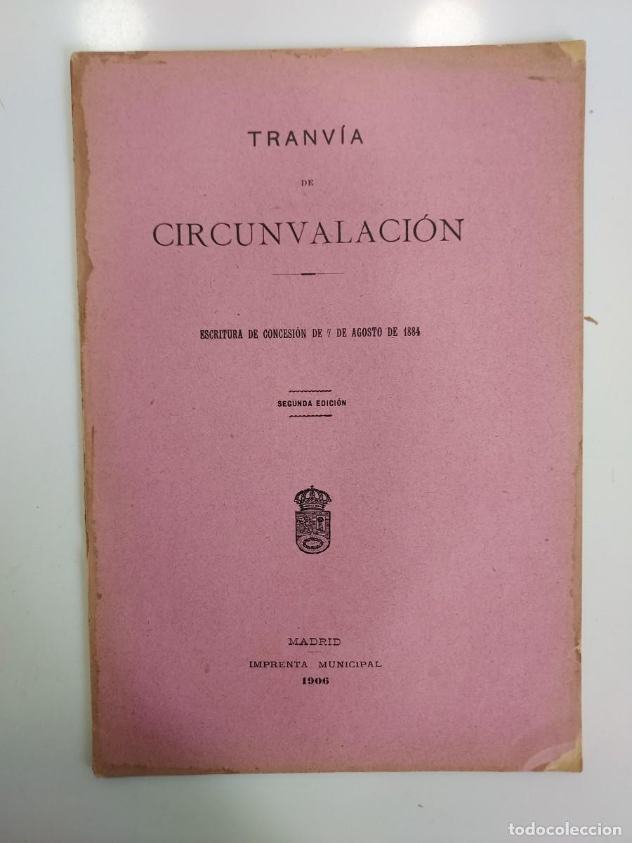 Libros antiguos: 1906 MADRID TRANV&Iacute;A CIRCUNVALACION. Ramales Necr&oacute;polis Cementerio Epidemias Deposito Cad&aacute;veres 1884