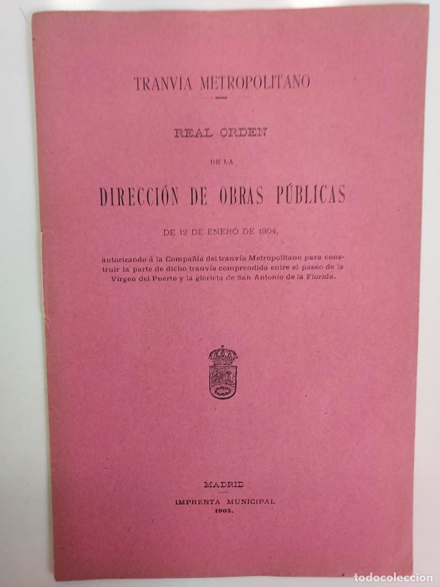 Libros antiguos: 1905. TRANV&Iacute;A METROPOLITANO CONSTRUCCION VIRGEN DEL PUERTO SAN ANTONIO DE LA FLORIDA MADRID