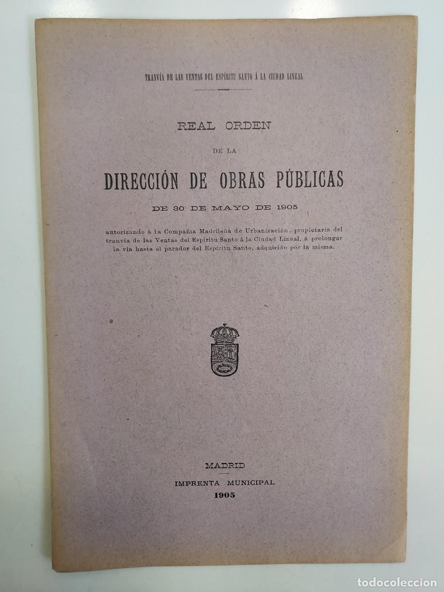 Libros antiguos: 1905 TRANV&Iacute;A DE LAS VENTAS DEL ESP&Iacute;RITU SANTO A LA CIUDAD LINEAL. Prolongaci&oacute;n. Madrid