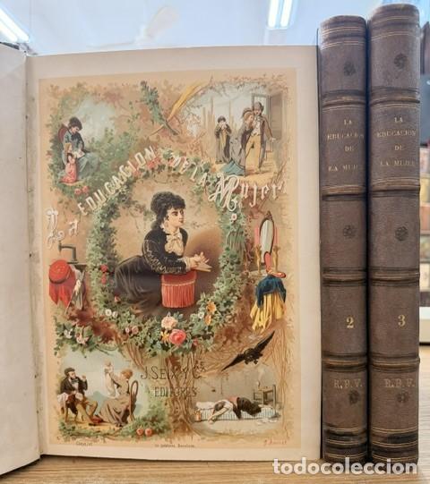 Libros antiguos: LA EDUCACI&Oacute;N DE LA MUJER (3 TOMOS). PANAD&Eacute;S Y POBLET, JOS&Eacute;. A-FEM-400