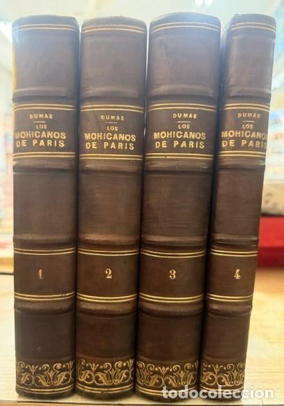 Libros antiguos: LOS MOHICANOS DE PAR&Iacute;S (4 TOMOS). DUMAS, ALEJANDRO. A-NOVEN-078