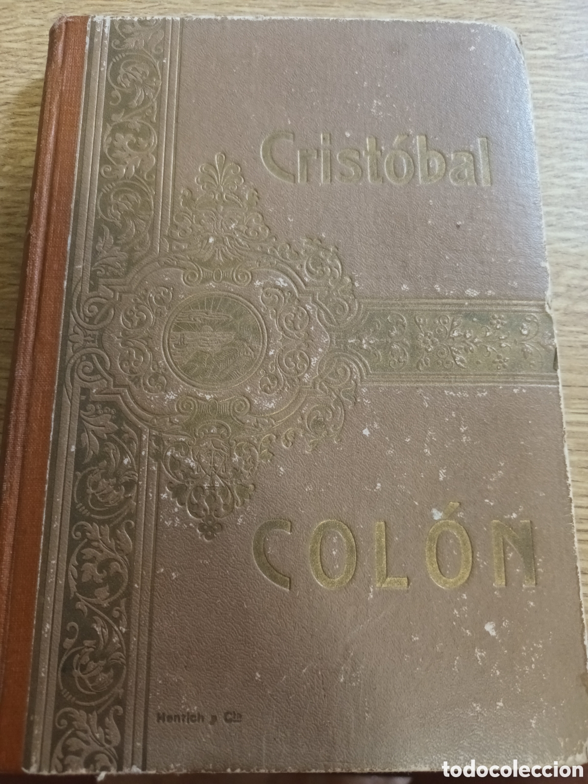 Libros antiguos: ANTIGUO LIBRO DE 1911 CRIST&Oacute;BAL COL&Oacute;N