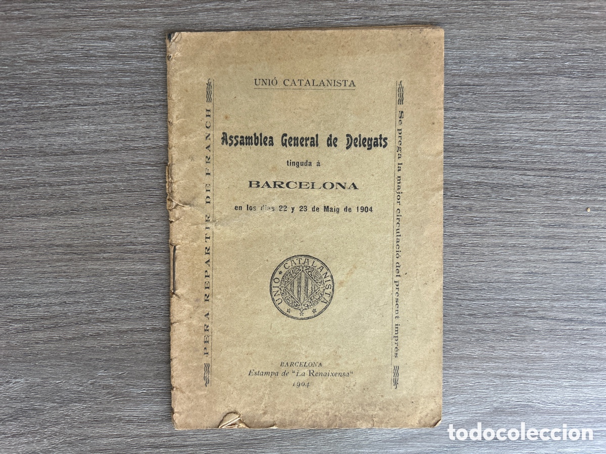 Libros antiguos: Assamblea General de Delegats - Barcelona 1904 - Uni&oacute; Catalanista - Tarragona