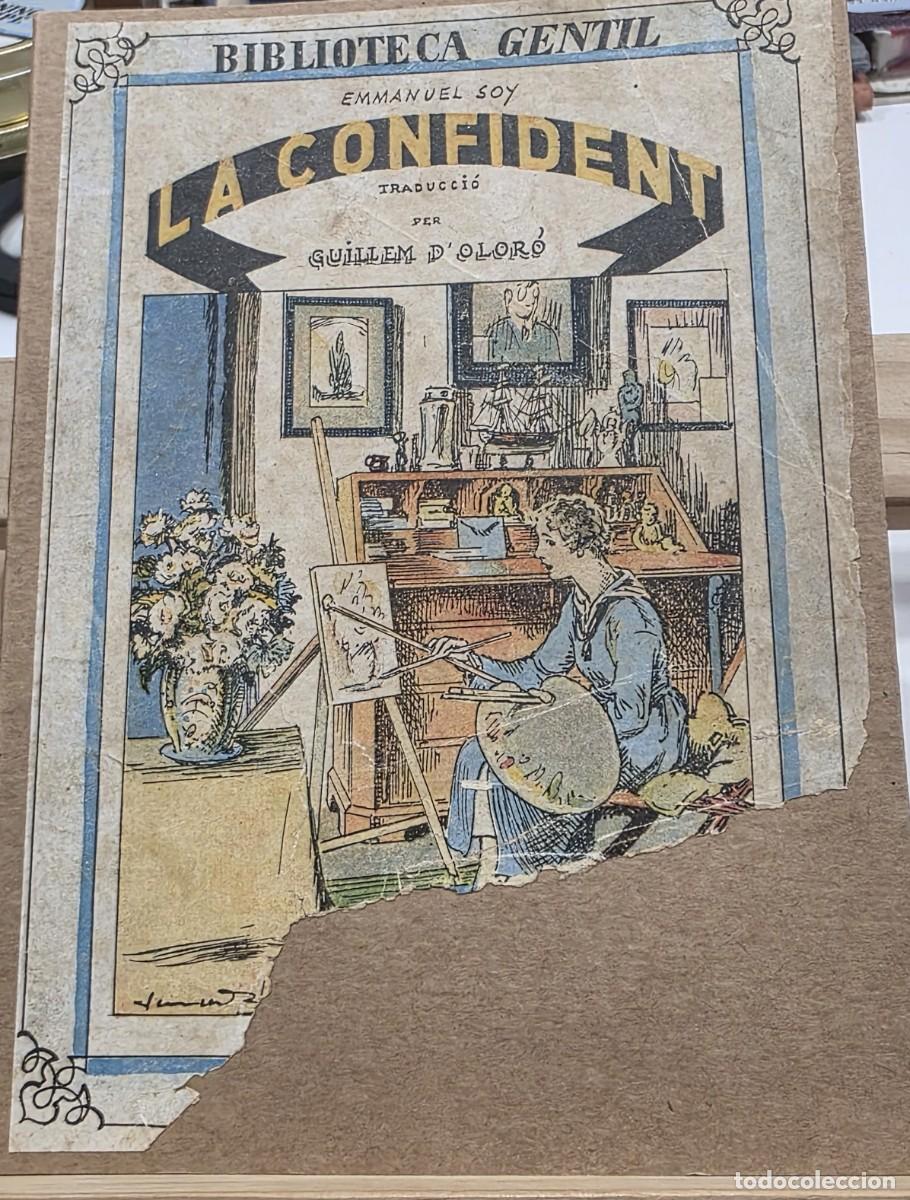 Libros antiguos: &rdquo;La Confident&rdquo; d' Emmanuel Soy. Trad. G. d'Olor&oacute;. Biblioteca Gentil n&ordm; 13 2a &egrave;poca 1932