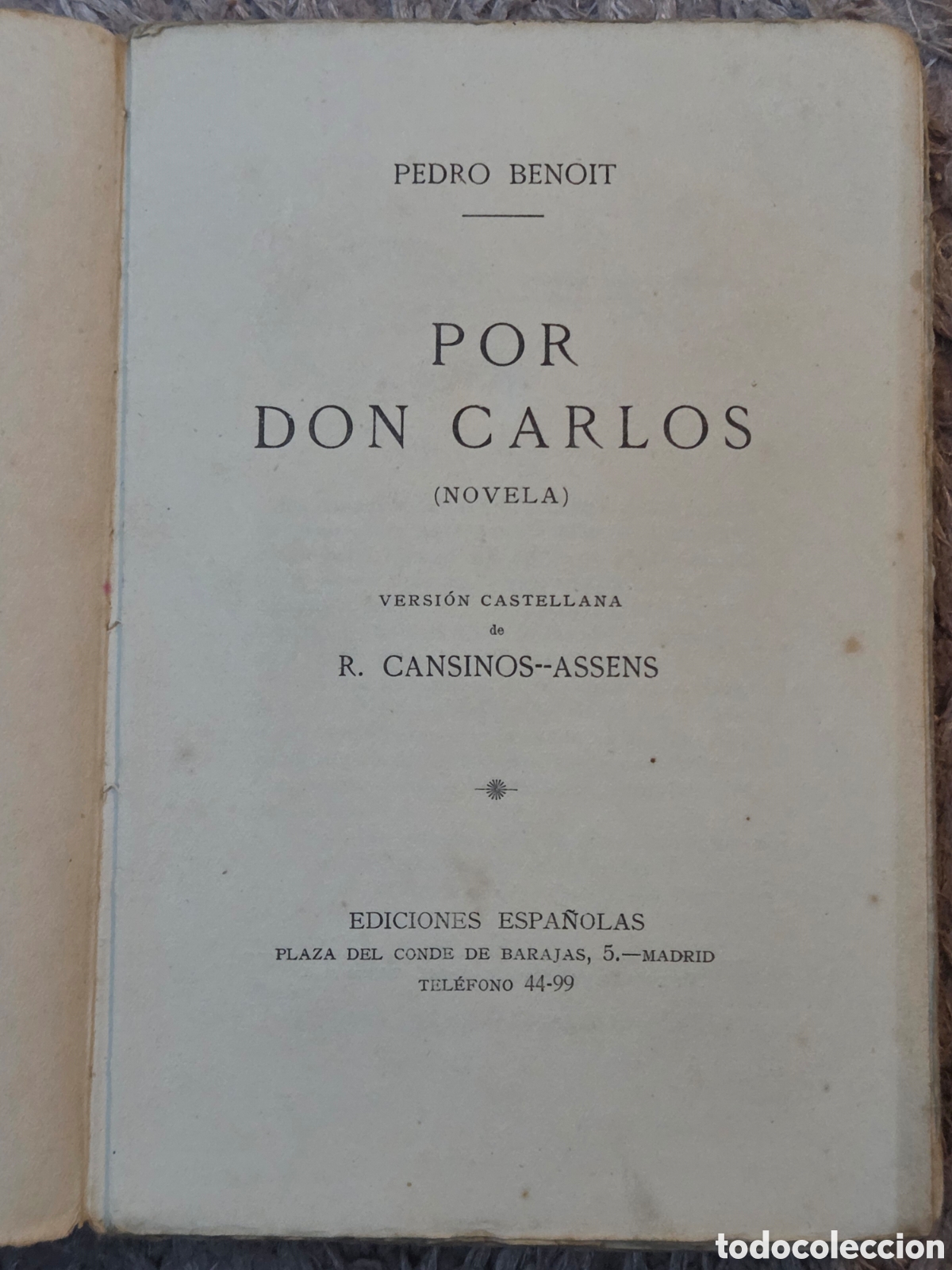 Libros antiguos: POR DON CARLOS Pedro Benoit novela - Foto 2
