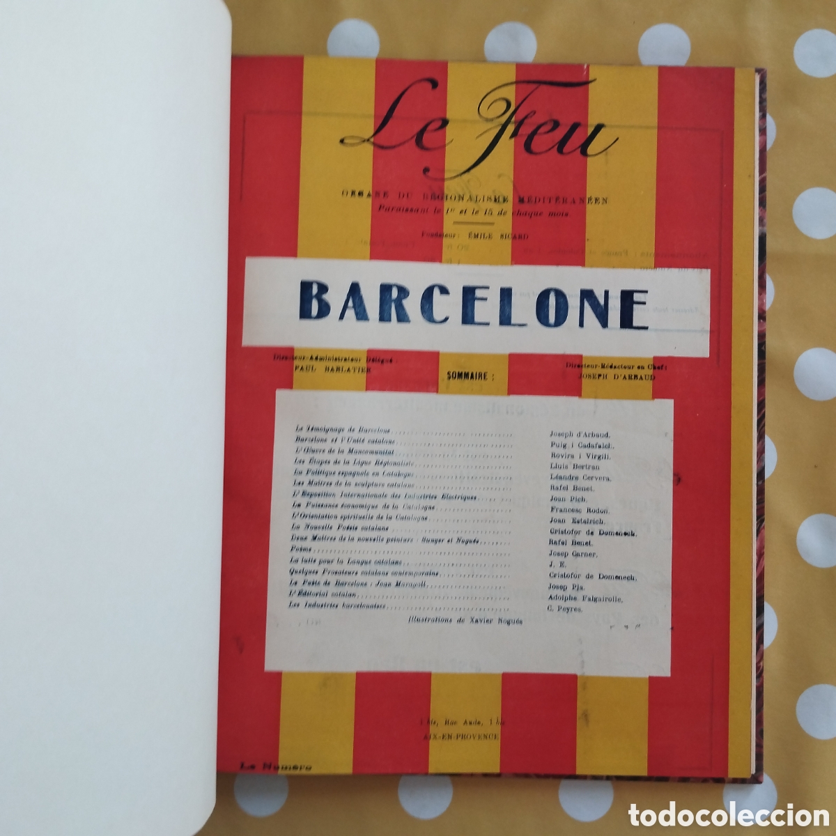 Libros antiguos: LE FEU BARCELONE XAVIER NOGU&Eacute;S JOSEP CARNER PLA ORGANE REGIONALISME MEDITERRANEEN