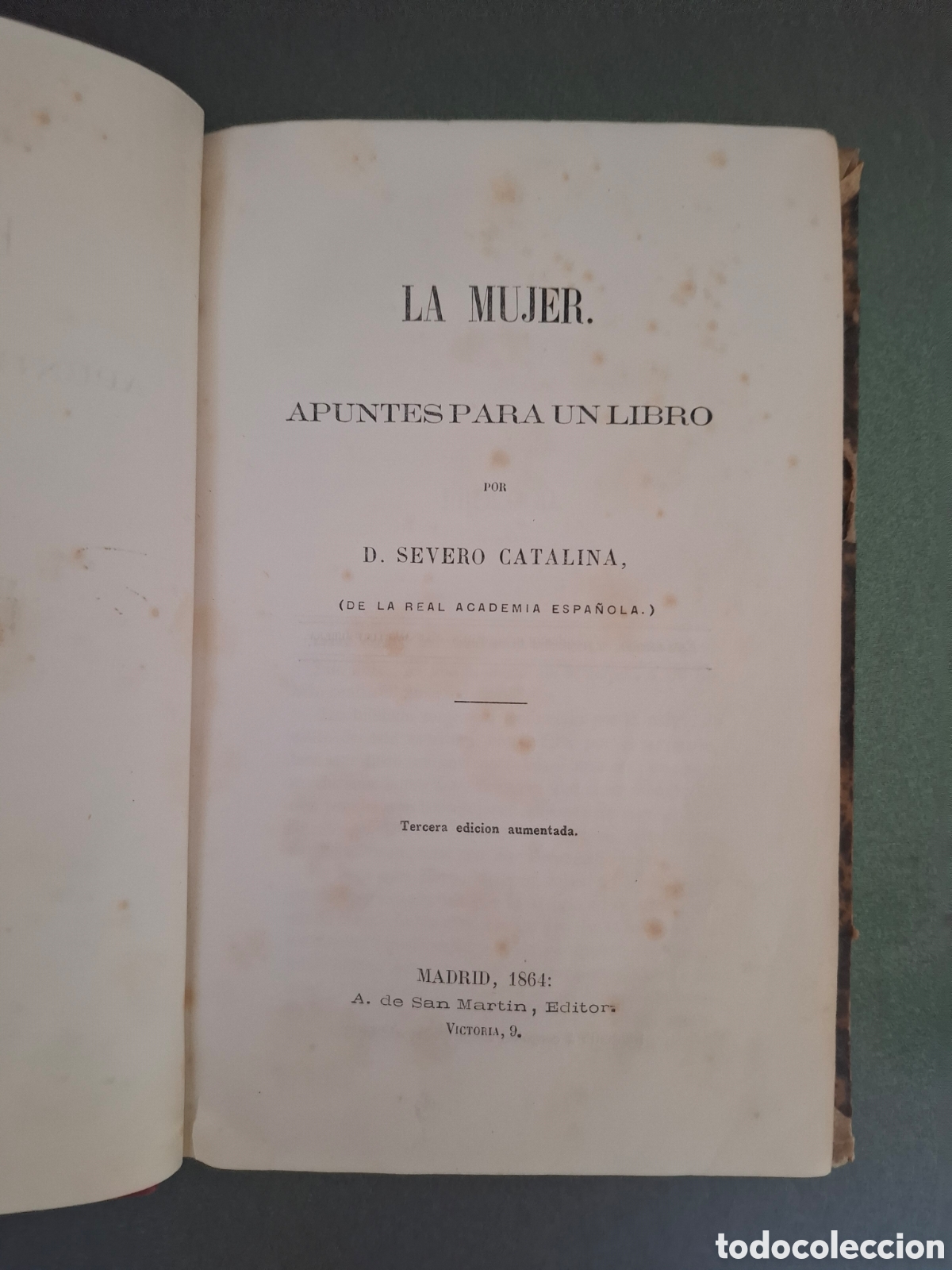 Libros antiguos: La mujer - apuntes para un libro - Severo Catalina - 1864