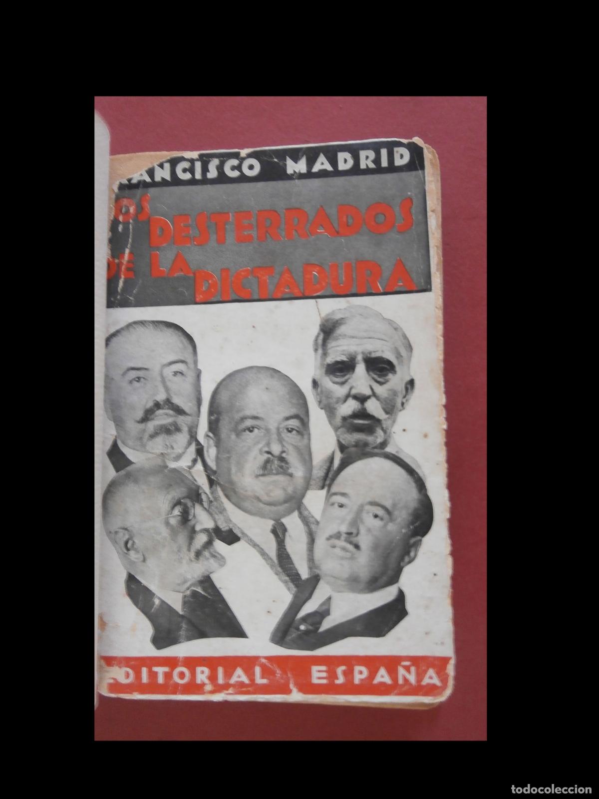 Libros antiguos: Los Desterrados de la Dictadura. Reportajes y Testimonios. Francisco Madrid