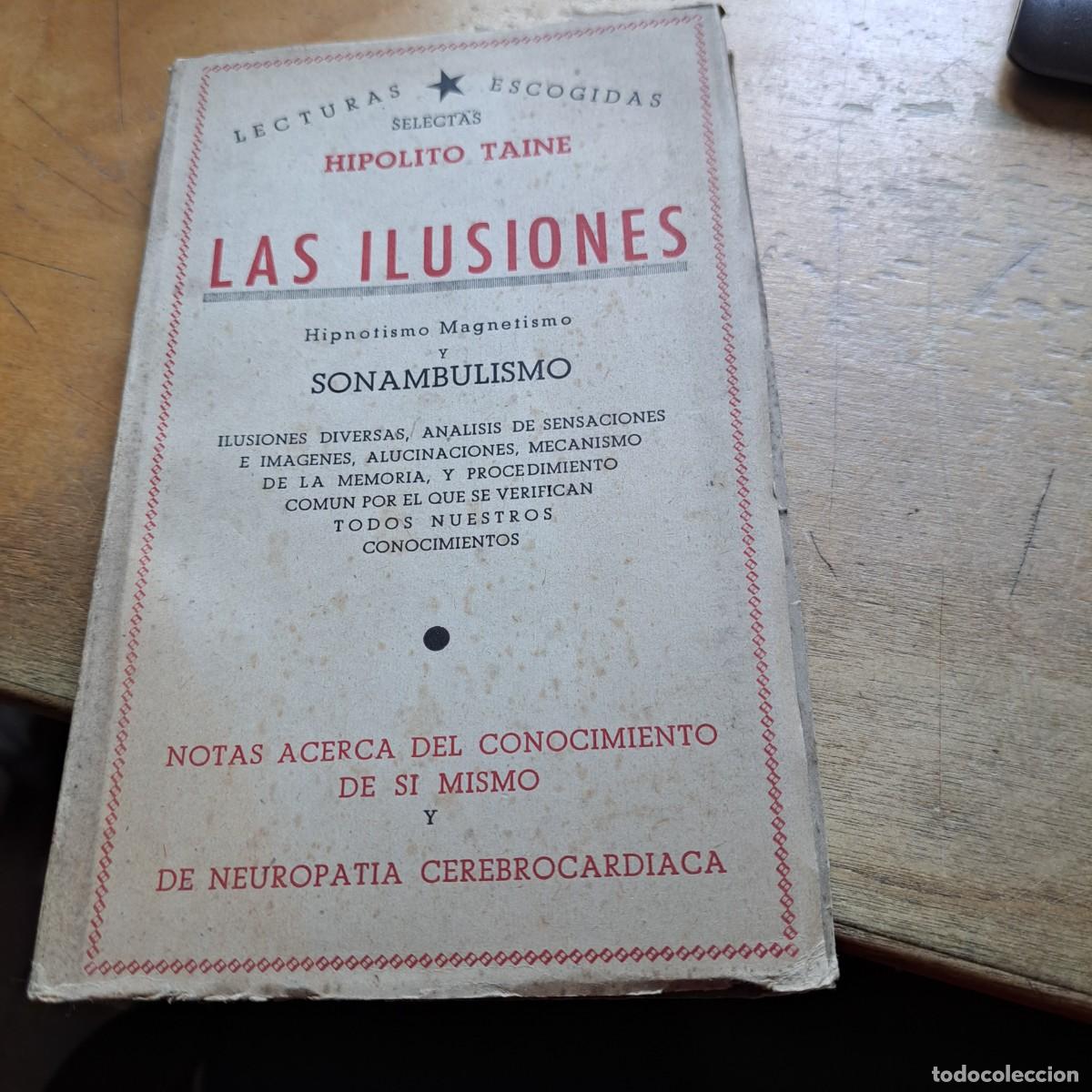 Libros antiguos: LAS ILUSIONES. HIPNOTISMO MAGNETISMO Y SONAMBULISMO - TAINE, Hip&oacute;lito BUEN ESTADO Edit. Atlante