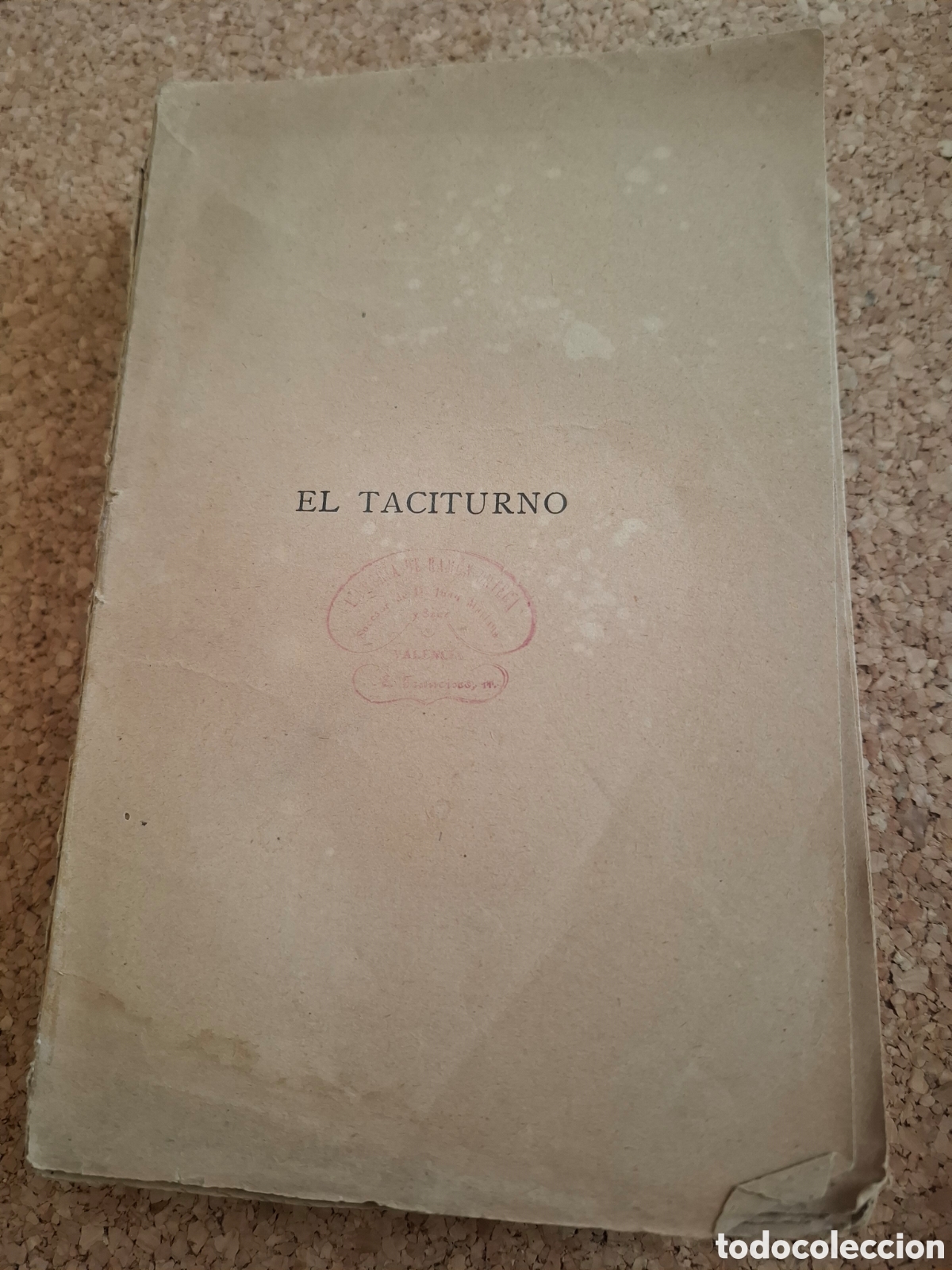Libros antiguos: El taciturno - Eduardo Gomez Sigura - 1886 - intosto