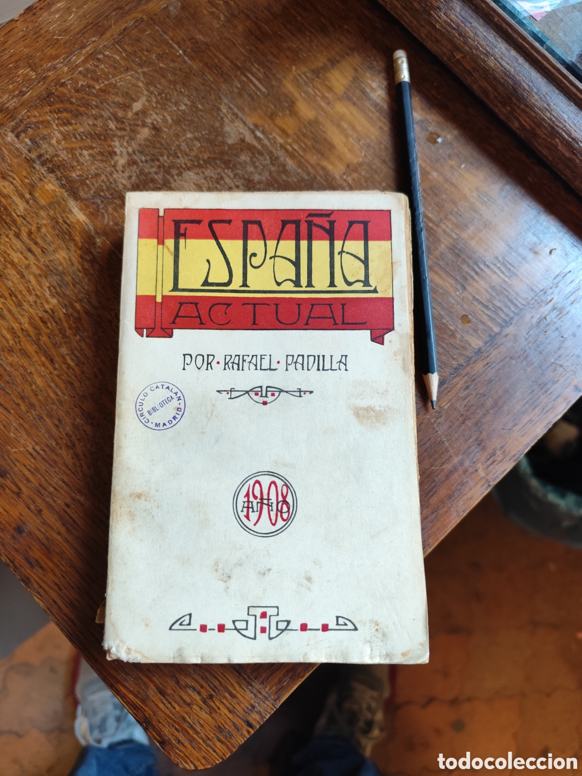 Libros antiguos: Espa&ntilde;a actual por Rafael Padilla
