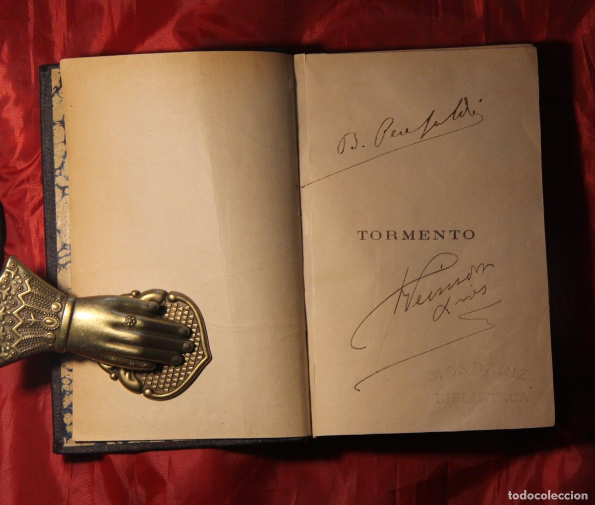 Libros antiguos: PEREZ GALDOS , BENITO - FIRMADO POR EL AUTOR -TORMENTO 1906 -