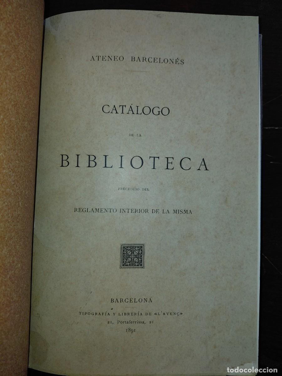 Libros antiguos: Ateneo Barcelon&eacute;s, Cat&aacute;logo de la biblioteca precedido del reglamento interior de la misma 1891