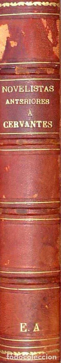 Libros antiguos: BIBLIOTECA DE AUTORES ESPA&Ntilde;OLES. NOVELISTAS ANTERIORES A CERVANTES. M. RIVADENEYRA EDITOR. 1876.