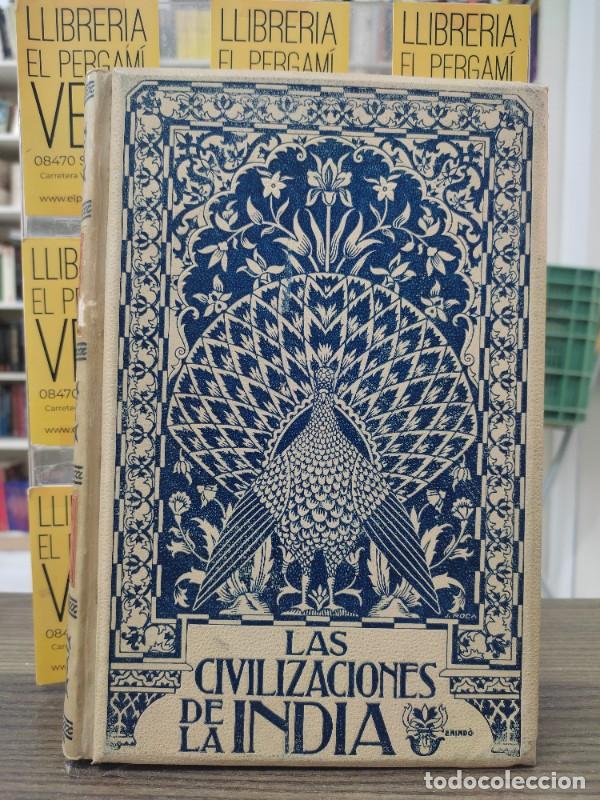 Libri antichi: Las civilizaciones de la India (tomo I) - Gustavo Le Bon - Montaner y Sim&oacute;n Editores - 1901