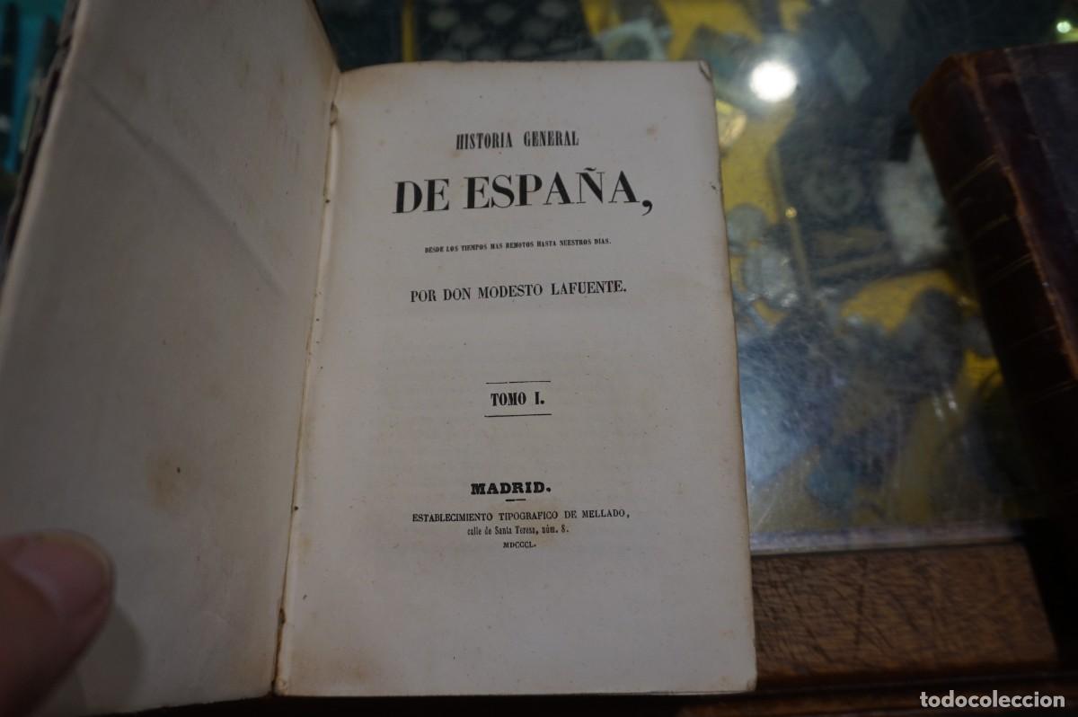 Libros antiguos: HISTORIA GENERAL DE ESPA&Ntilde;A - 30 TOMOS COMPLETA - POR DON MODESTO LAFUENTE - 1850/1867