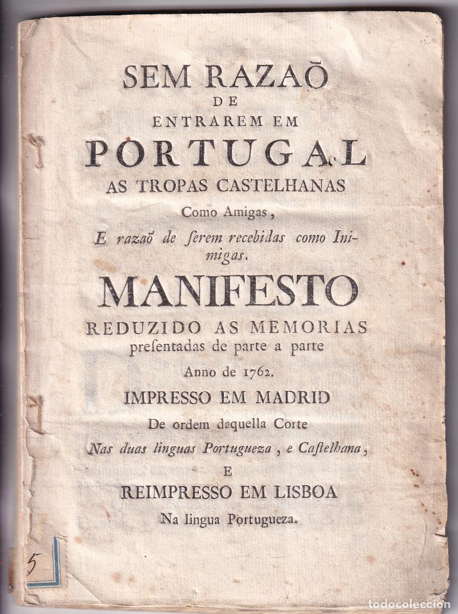 Libros antiguos: ENTRADA DE LAS TROPAS CASTELLANAS EN PORTUGAL COMO AMIGAS Y RECEPCI&Oacute;N COMO ENEMIGAS. 1762