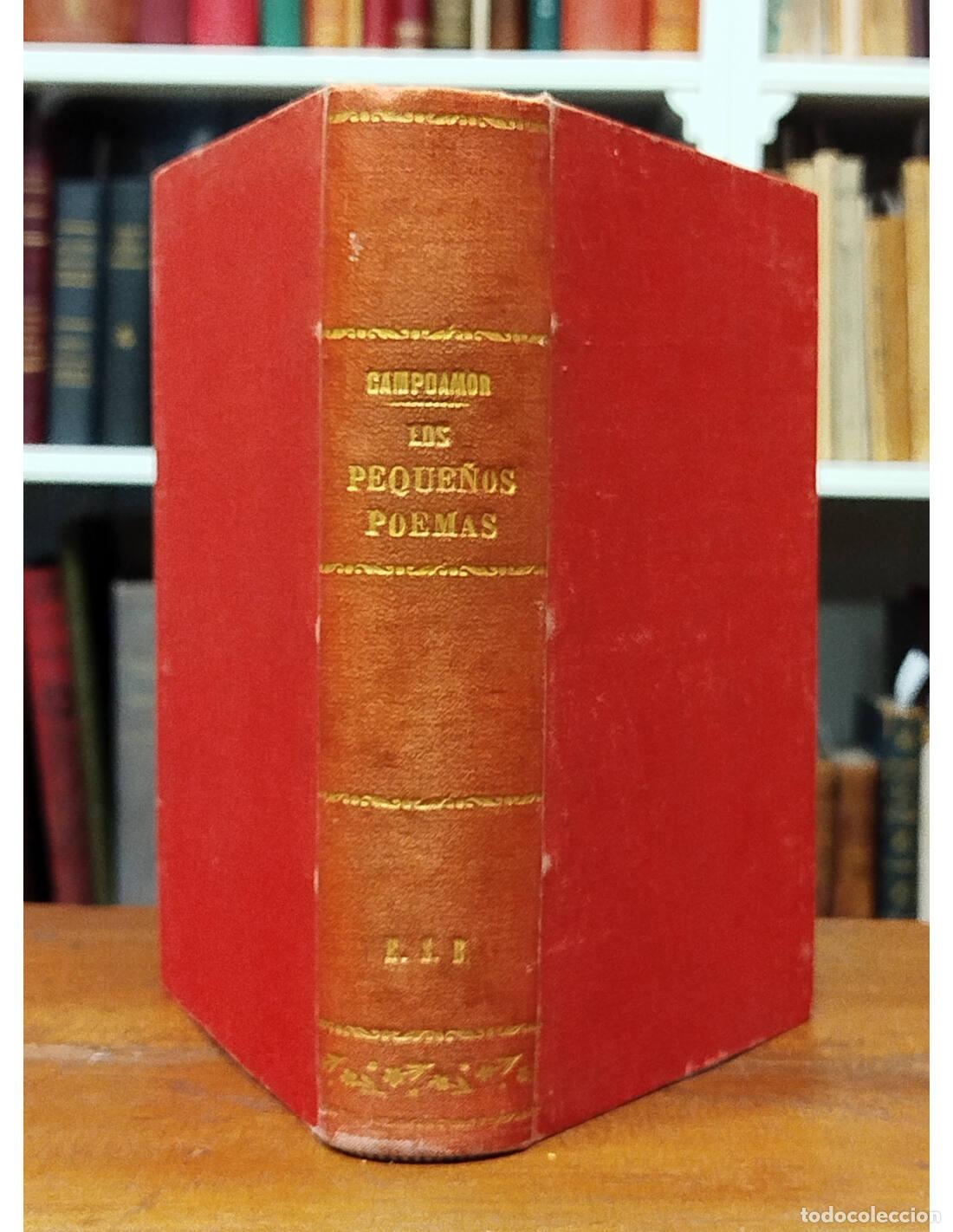 Libros antiguos: LOS PEQUE&Ntilde;OS POEMAS . CAMPOAMOR, Ram&oacute;n. Librer&iacute;a de Victoriano Su&aacute;rez. 1900.