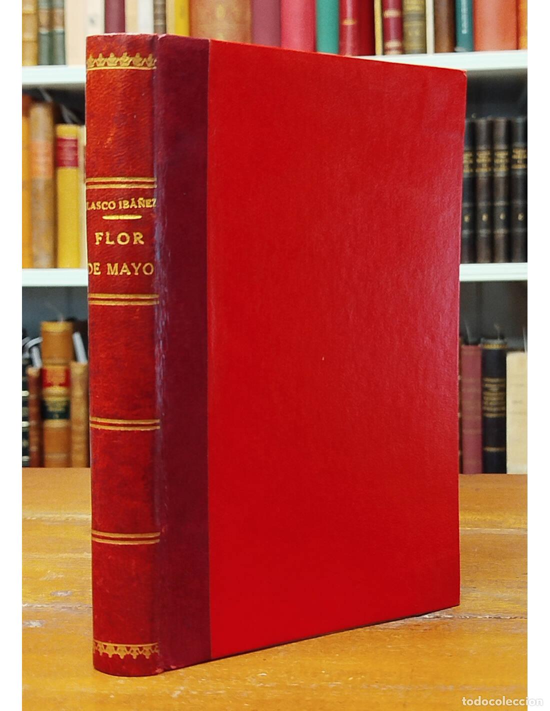 Libros antiguos: FLOR DE MAYO. BLASCO IB&Aacute;&Ntilde;EZ, Vicente. Prometeo. 1920.