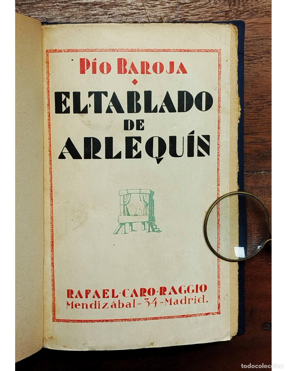 Libros antiguos: EL TABLADO DE ARLEQU&Iacute;N. BAROJA, P&iacute;o. Rafael Caro Raggio. 1920.