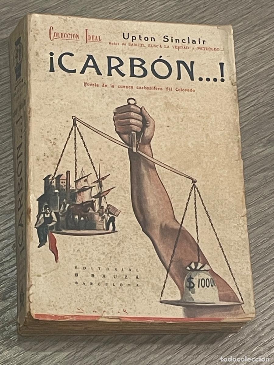Antiquarische B&uuml;cher: UPTON SINCLAIR - &iexcl; CARBON...! - ED.B. BAUZA S/F HACIA 1930