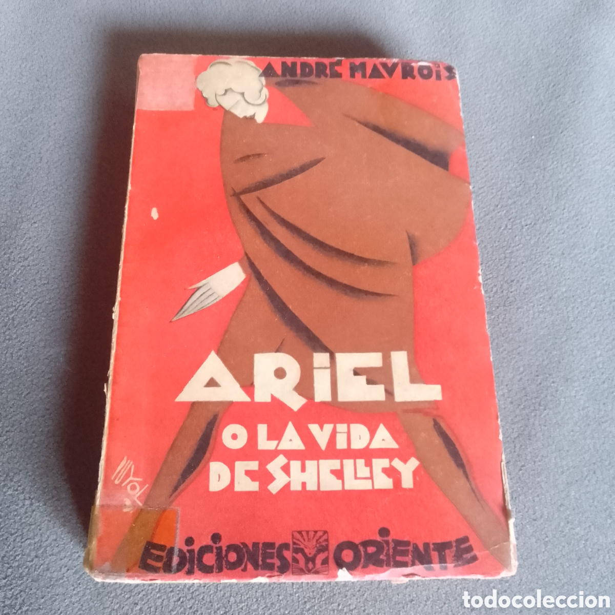 Libros antiguos: LIBRO ANTIGUO 1930 ARIEL O LA VIDA DE SHELLEY POR ANDRE MAUROUS EDICIONES ORIENTE