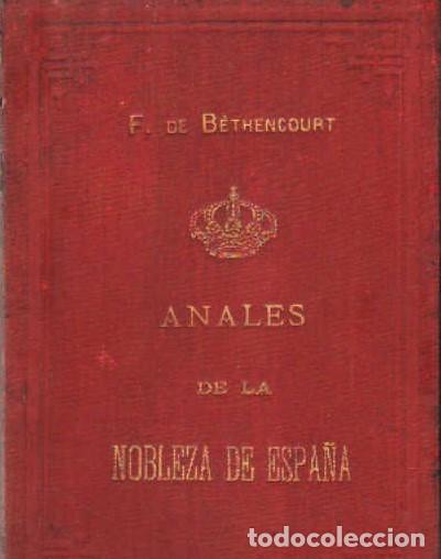 Old books: ANALES DE LA NOBLEZA DE ESPA&Ntilde;A. DE BETHENCOURT, F. A-HERAL-0221