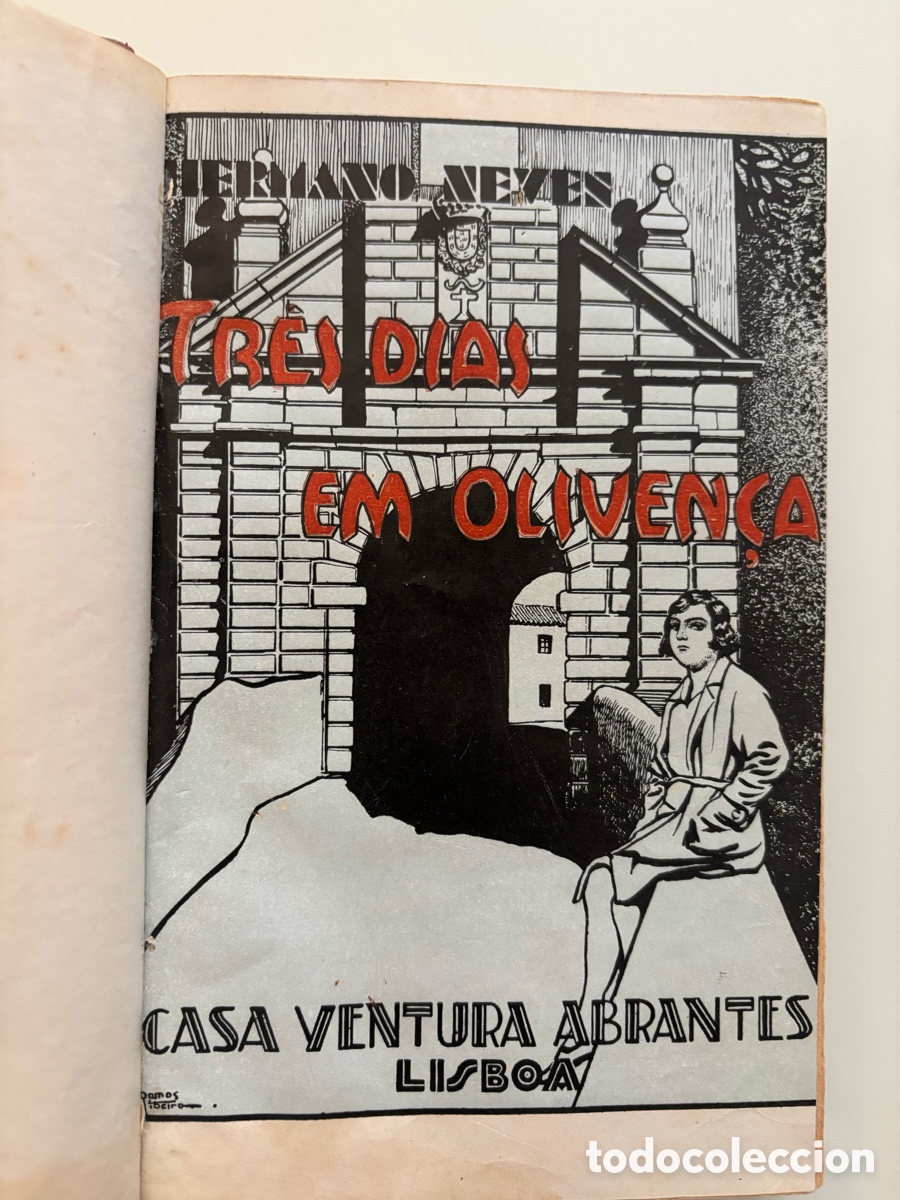 Libros antiguos: Libro &ldquo;Tr&ecirc;s dias em Oliven&ccedil;a&rdquo; Hermano Neves. Primera edici&oacute;n. 1932