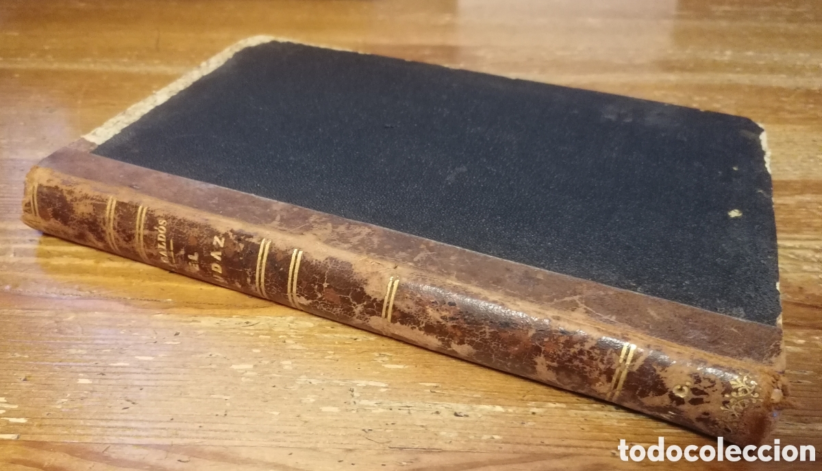 Libros antiguos: EL AUDAZ - HISTORIA DE UN RADICAL DE ANTA&Ntilde;O - Benito Perez Gald&oacute;s - 1871