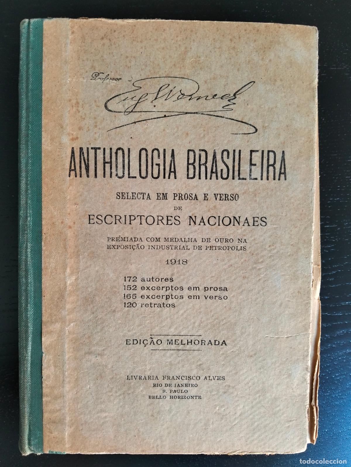 Libros antiguos: Anthologia Brasileira, Profesor Wermer, Livraria Alves,Sao Paulo,1918. Una joya. VISITA CATALOGO L55
