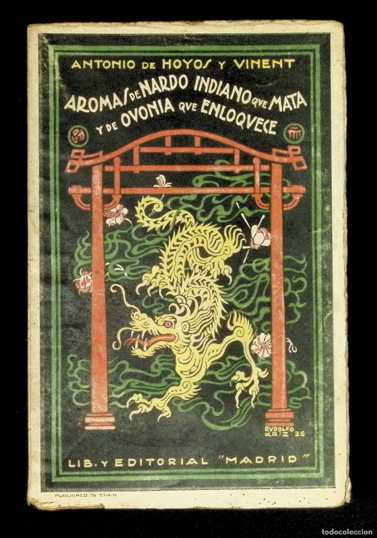 Libros antiguos: AROMAS DE NARDO INDIANO QUE MATA Y DE OVONIA QUE ENLOQUECE. - HOYOS Y VINENET, Antonio de.