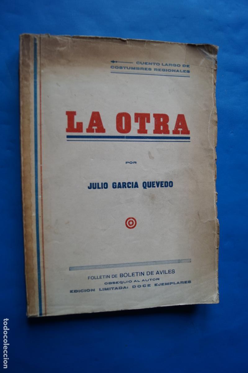 Libros antiguos: LA OTRA. JULIO GARCIA VAQUERO. BOLETIN DE AVILES
