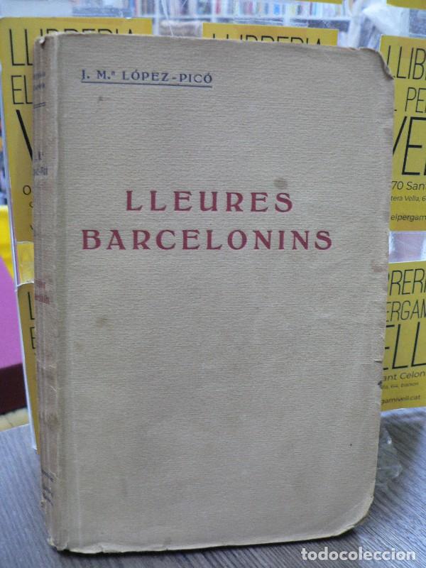 Libros antiguos: Lleures barcelonins - Josep M. L&oacute;pez-Pic&oacute; - Editorial Catalana - 1922 - Biblioteca liter&agrave;ria