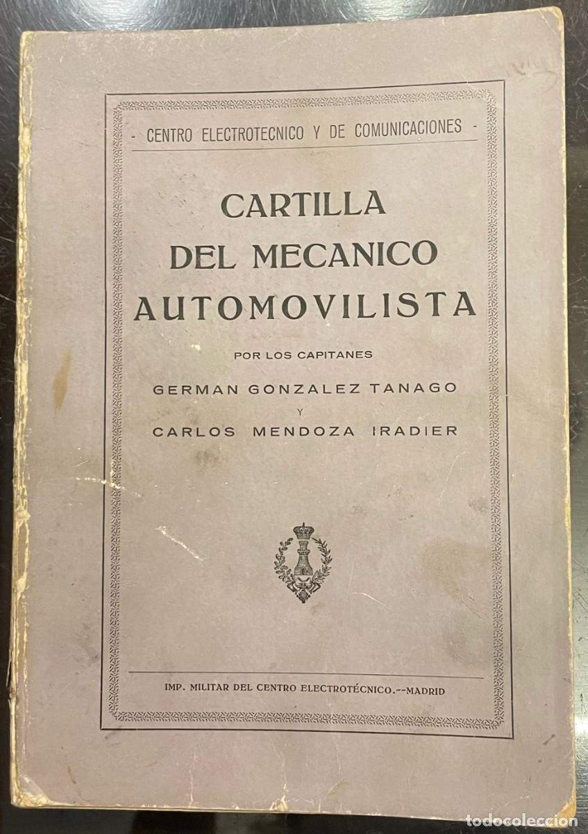 Libros antiguos: Cartilla del Mecanico Automovilista. German Gonzalez Tanago. Carlos Mendoza Iradier