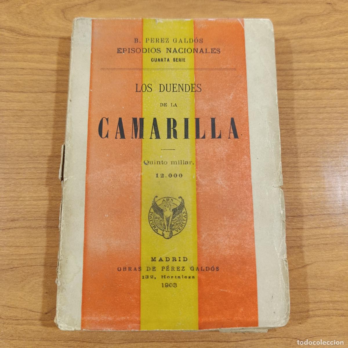 Libros antiguos: EPISODIOS NACIONALES. LOS DUENDES DE LA CAMARILLA. B PEREZ GALDOS, 1903