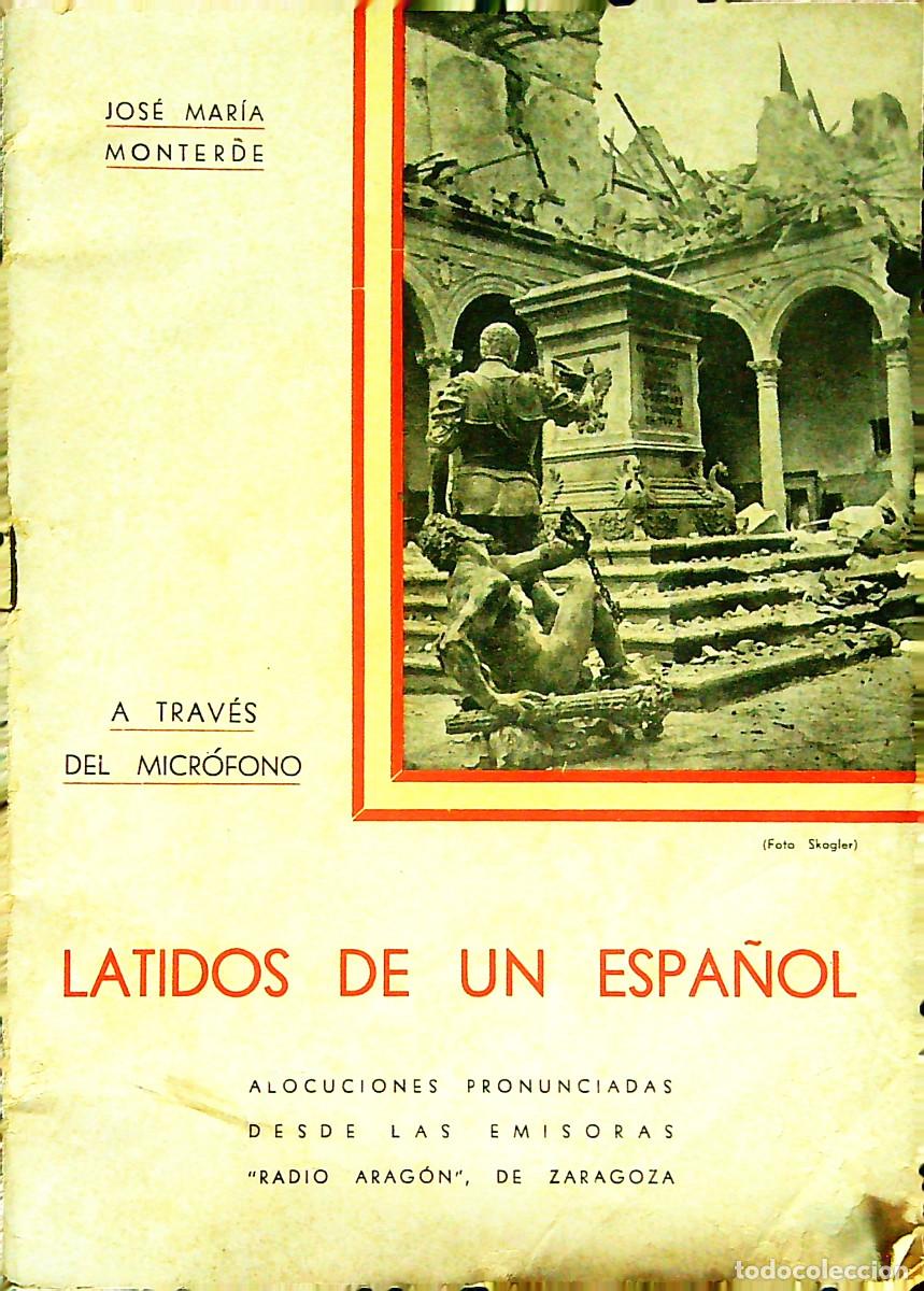 Libros antiguos: LATIDOS DE UN ESPA&Ntilde;OL - JOS&Eacute; MAR&Iacute;A MONTERDE - 1936 - ZARAGOZA
