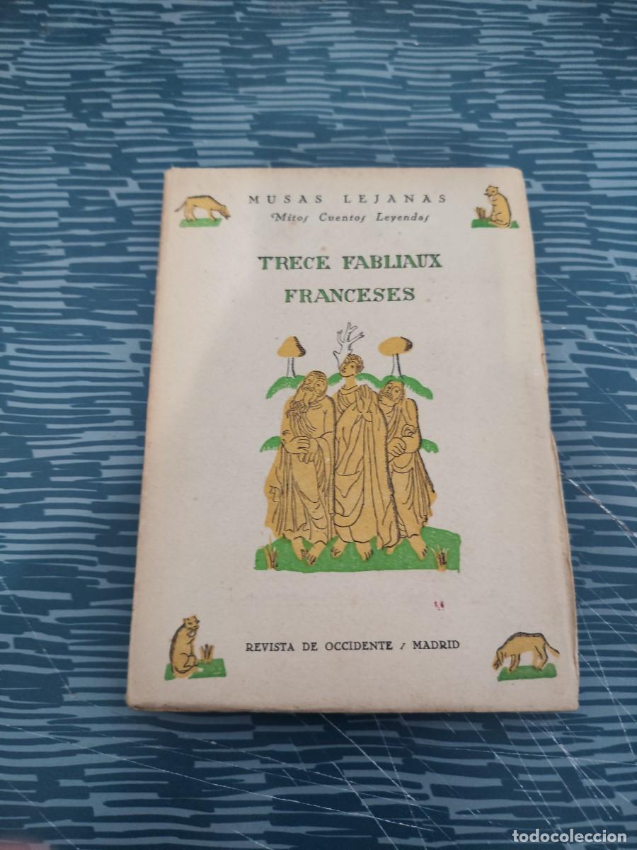 Libros antiguos: TRECE FABLIAUX FRANCESES, TRADUCCI&Oacute;N C. PALENCIA TUBAU, REVISTA DE OCCIDENTE,1927, INTONSO.
